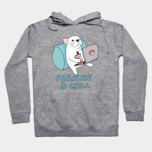 Frenchie and Chill Hoodie